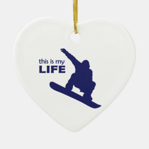 Das ist mein Leben (Snowboarden) Keramikornament