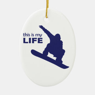 Das ist mein Leben (Snowboarden) Keramikornament