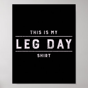 Das ist mein Leg Day Shirt Men Funny Gym Bodybuild Poster