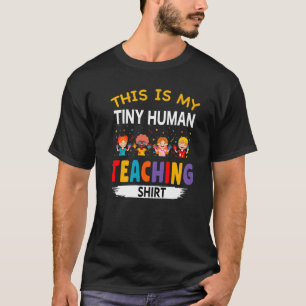 Das ist mein Lehrer für winzige Menschen Tagesstät T-Shirt