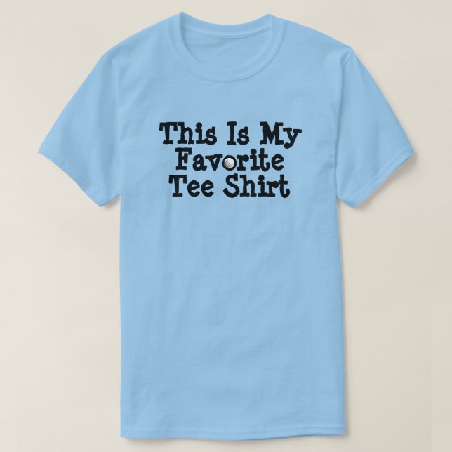 Das ist mein Lieblings-Tee-Shirt (Golf)-T - Shirt (Design vorne)