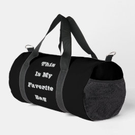 Das ist mein Lieblingsbeutel Duffle Bag