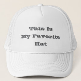 Das ist mein Lieblingshut Truckerkappe