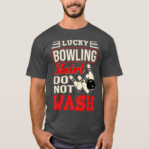 Das ist mein Lucky Bowling Shirt Nicht waschen
