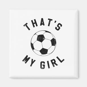 Das ist mein Mädchen Fußball Magnet