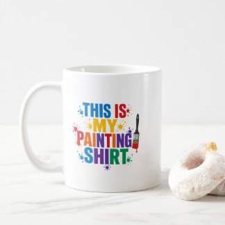 Das ist mein Mal-Shirt Lustige Kunstliebhaber Kaffeetasse