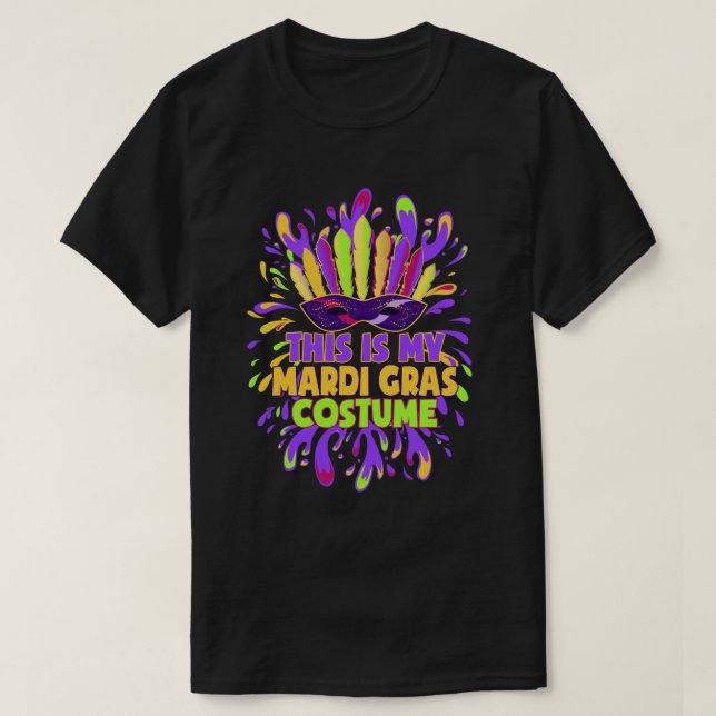 Das ist mein Mardi Gras Costume Carnaval Party T-Shirt (Design vorne)