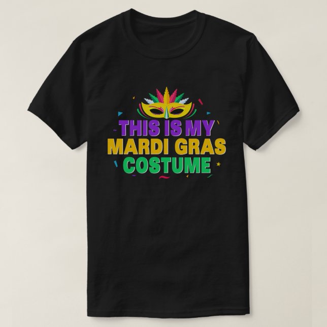 Das ist mein Mardi Gras Costume Carnaval Party T-Shirt (Design vorne)