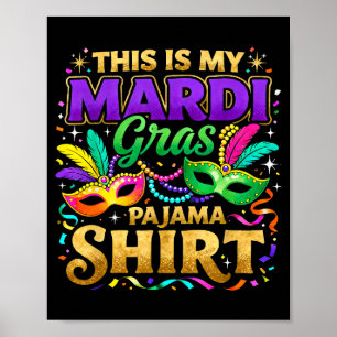 Das ist mein Mardi Gras Pyjama-Party-Design _1 Poster