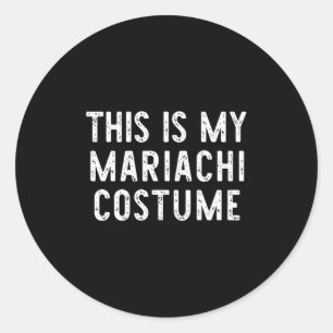 Das ist mein Mariachi-Kostüm Halloween Funny Easy  Runder Aufkleber