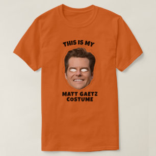 Das ist mein Matt-Gaetz-Kostüm T-Shirt