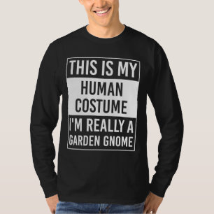Das ist mein Mensch, ich bin wirklich GARDEN GNOME T-Shirt