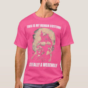 Das ist mein Mensch im wahrsten Sinne eines Werwol T-Shirt