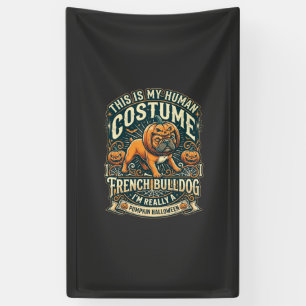 Das ist mein menschliches Kostüm French Bulldog Kü Banner