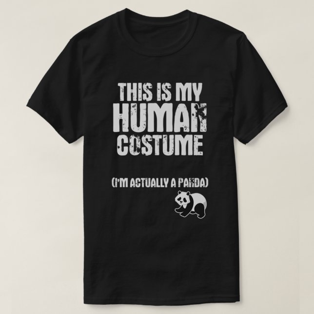 Das ist mein menschliches Kostüm, ich bin eigentli T-Shirt (Design vorne)