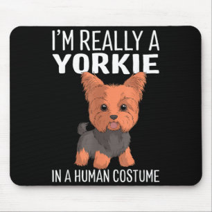 Das ist mein menschliches Kostüm, ich bin ein York Mousepad