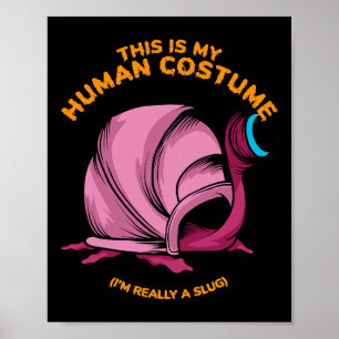 Das ist mein menschliches Kostüm, ich bin wirklich Poster