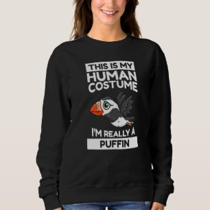 Das ist mein menschliches Kostüm, ich bin wirklich Sweatshirt