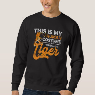 Das ist mein menschliches Kostüm, ich bin wirklich Sweatshirt