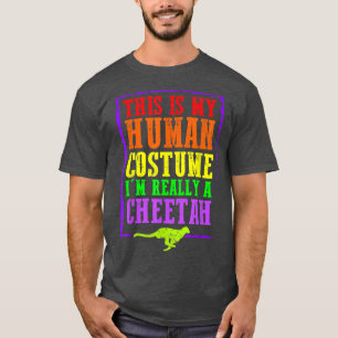 Das ist mein menschliches Kostüm, ich bin wirklich T-Shirt