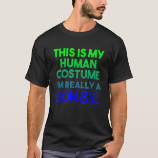 Das ist mein menschliches Kostüm, ich bin wirklich T-Shirt