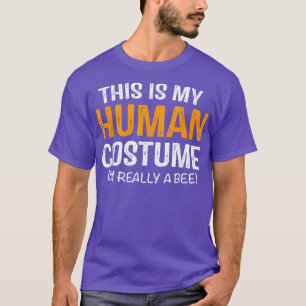 Das ist mein menschliches Kostüm. Ich bin wirklich T-Shirt