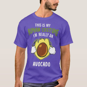 Das ist mein menschliches Kostüm, ich bin wirklich T-Shirt