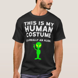 Das ist mein menschliches Kostüm. Ich bin wirklich T-Shirt