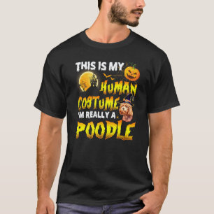 Das ist mein menschliches Kostüm, ich bin wirklich T-Shirt