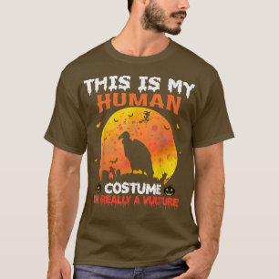 Das ist mein menschliches Kostüm, ich bin wirklich T-Shirt