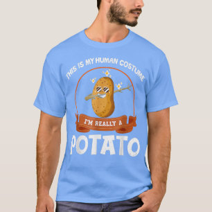 Das ist mein menschliches Kostüm, ich bin wirklich T-Shirt