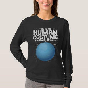 Das ist mein menschliches Kostüm, ich bin wirklich T-Shirt