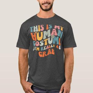 Das ist mein menschliches Kostüm, ich bin wirklich T-Shirt