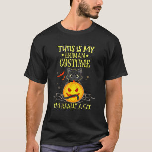 Das ist mein menschliches Kostüm Ich bin wirklich T-Shirt