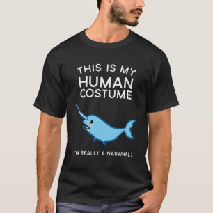 Das ist mein menschliches Kostüm Narwhal Halloween T-Shirt