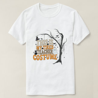 Das ist mein müdes Lehrer-Kostüm T-Shirt
