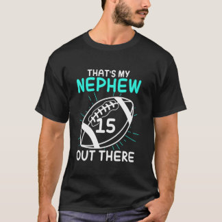 DAS IST MEIN Neffe 15 DORT Fußball Neffe T-Shirt