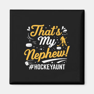 Das ist mein Neffe Eishockey Tante Torwart Spieler Magnet