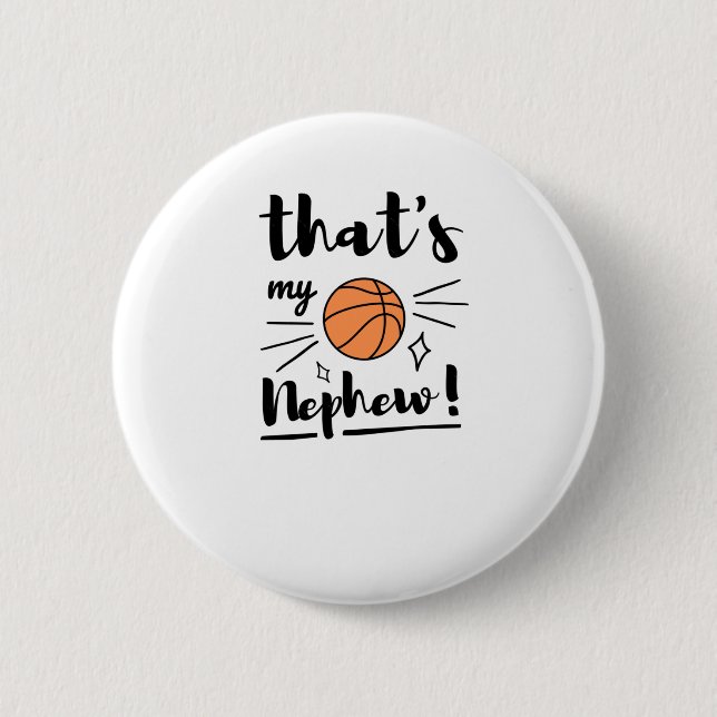 Das ist mein Nephew Basketball Button (Vorderseite)