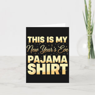 Das ist mein Neujahrs-Pyjama-Shirt, Frohes Neues  Karte
