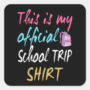 Das ist mein offizielles Schulausflug-Shirt Quadratischer Aufkleber