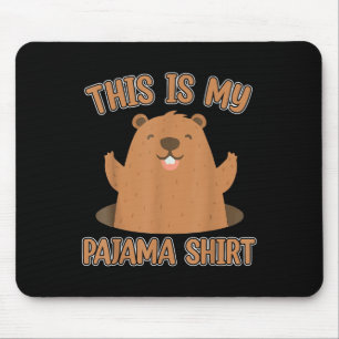 Das ist mein Pajama Groundhog Day Shirt für Männer Mousepad