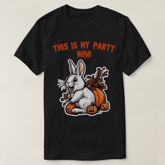 das ist mein Party jetzt Übernahme von Osterhasen T-Shirt (Design vorne)
