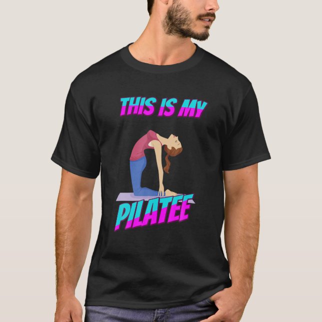 Das ist mein Pilates Pilates Funny Sarcastic Spaß T-Shirt (Vorderseite)