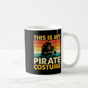Das ist mein Piratenkostüm - Buccaneer Freebooter Kaffeetasse