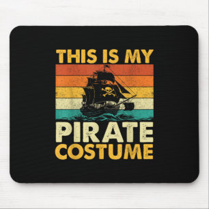 Das ist mein Piratenkostüm - Buccaneer Freebooter Mousepad