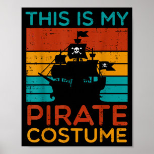 Das ist mein Piratenkostüm Retro Halloween Männer Poster
