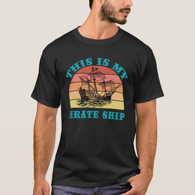 Das ist mein Piratenschiff Retro Segelboot Old Nau T-Shirt (Vorderseite)