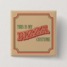 Das ist mein Pizzakostum - Leicht zu Halloween Button