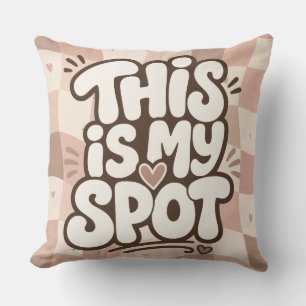 Das ist mein Platz Lustiges Sofadesign Kissen